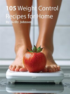 cover image of 105 Weight Control Recipe for Home